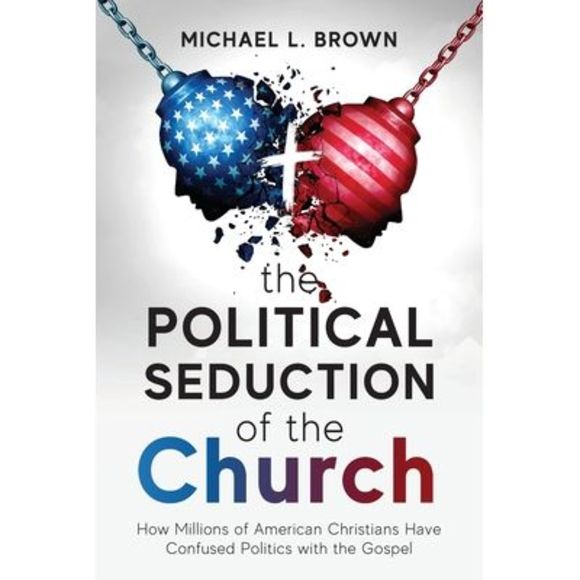 The Political Seduction of the Church: How Millions Of American Christians Have - Picture 1 of 1